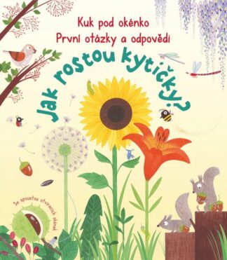 Kuk pod okénko, Jak rostou kytičky? První otázky a odpovědi