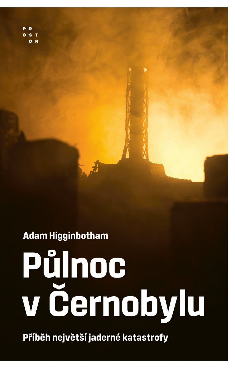 Půlnoc v Černobylu - Příběh největší jaderné katastrofy - Obrázek 2