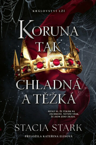 Koruna tak chladná a těžká