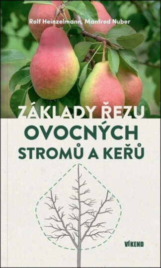 Základy řezu ovocných stromů a keřů