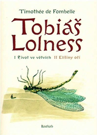 Tobiáš Lollnes (souborné vydání I. Život ve větvích/ II. Elíšiny oči) - Obrázek 2