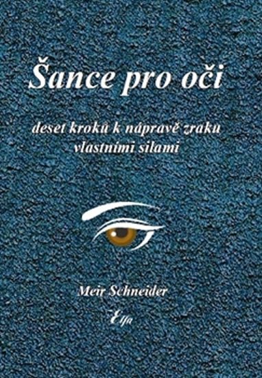 Šance pro oči - Deset kroků k nápravě zraku vlastními silami - Obrázek 2