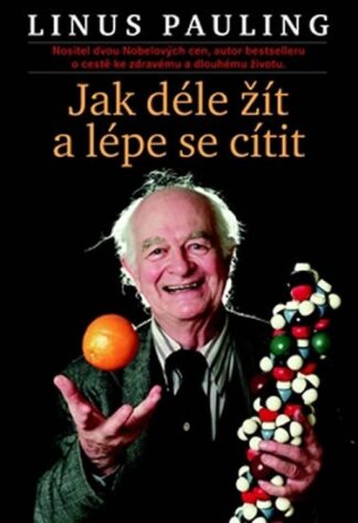 Jak déle žít a cítit se lépe