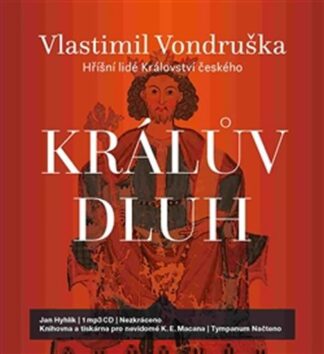 Králův dluh - Hříšní lidé Království českého - CDmp3 (Čte Jan Hyhlík)