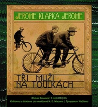 Tři muži na toulkách - CDmp3 (Čte Otakar Brousek)