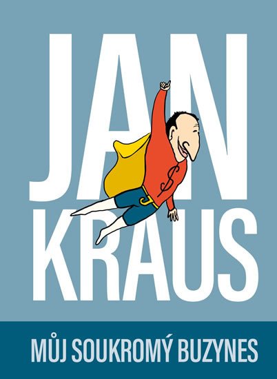 Jan Kraus: Můj soukromý buzynes - Obrázek 2