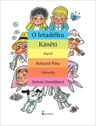O letadélku Káněti