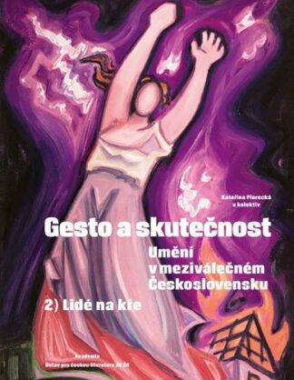 Gesto a skutečnost 2 - Umění v meziválečném Československu - Lidé na kře