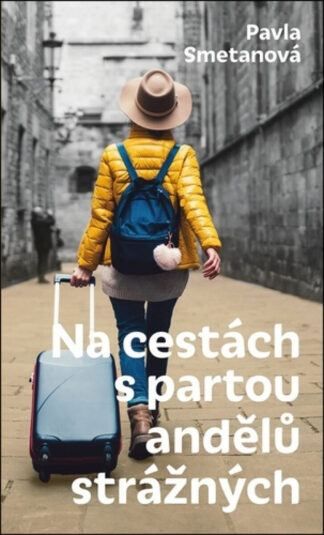 Na cestách s partou andělů strážných