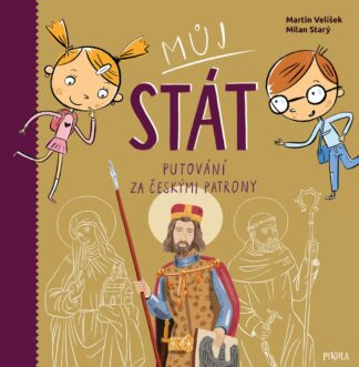 Můj stát. Putování za českými patrony