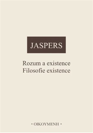 Rozum a existence / Filosofie existence - Obrázek 2