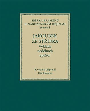 Jakoubek ze Stříbra. Výklady nedělních epištol - Obrázek 2