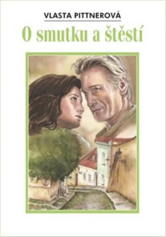 O smutku a štěstí
