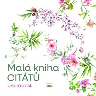 Malá knížka citátů pro radost