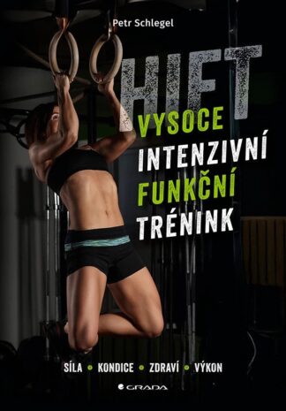 HIFT - Vysoce intenzivní funkční trénink