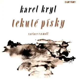 Karel Kryl - Tekuté Písky - Variace V A Moll - LP