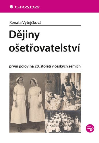 Dějiny ošetřovatelství - první polovina 20. století v českých zemích