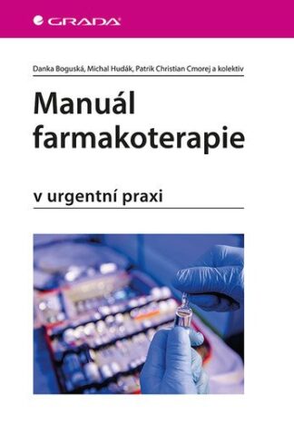 Manuál farmakoterapie v urgentní praxi