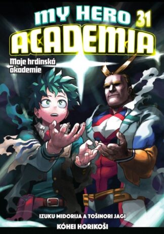 Moje hrdinská akademie 31 - Izuku Midorija a Tošinori Jagi