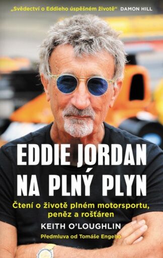 Eddie Jordan: Na plný plyn - Čtení o životě plném motorsportu, peněz a rošťáren