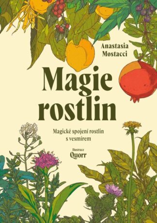Magie rostlin - Magické spojení rostlin s vesmírem