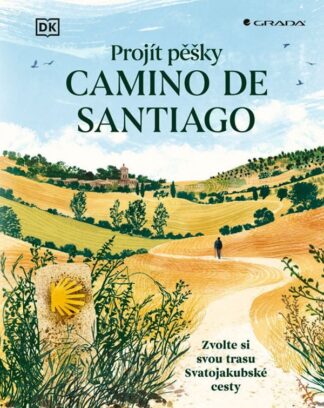 Projít pěšky Camino de Santiago - Zvolte svou trasu Svatojakubské cesty