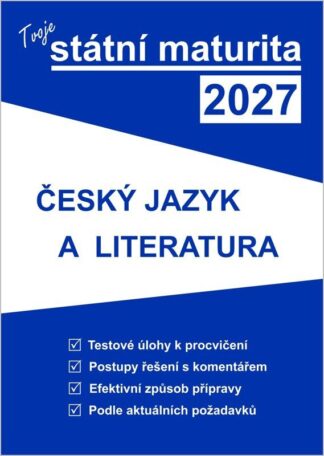 Tvoje státní maturita 2027 - ČJ a literatura