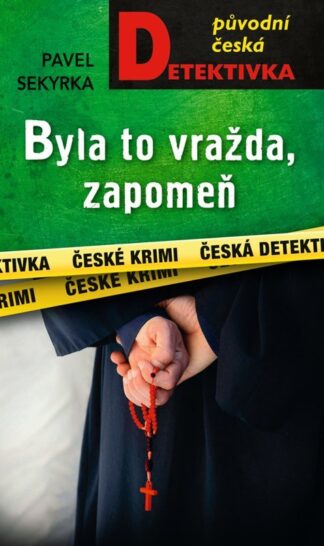 Byla to vražda, zapomeň