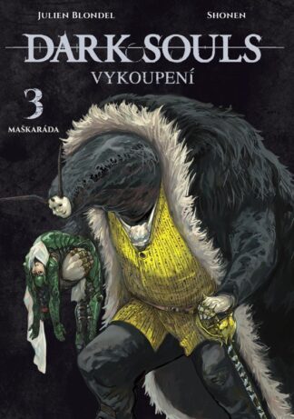 Dark Souls: Vykoupení 3 - Maškaráda