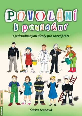 Povolání k povídání s jednoduchými úkoly pro rozvoj řeči
