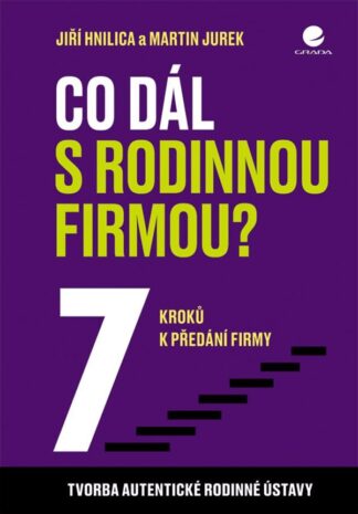 Co dál s rodinnou firmou? 7 kroků k předání firmy