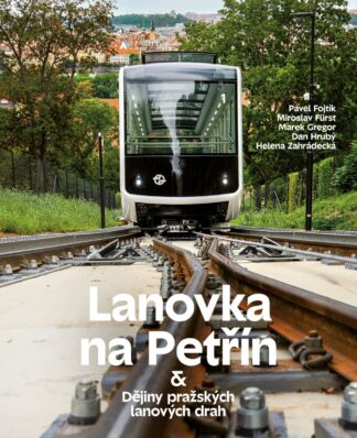 Lanovka na Petřín & Dějiny pražských lanových drah
