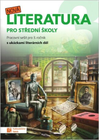 Nová literatura pro 3.ročník SŠ - pracovní sešit