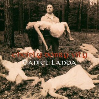 Daniel Landa - Chcíply dobrý víly - LP