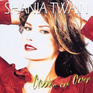 Shania Twain - Come On Over - 3 CD DELUXE