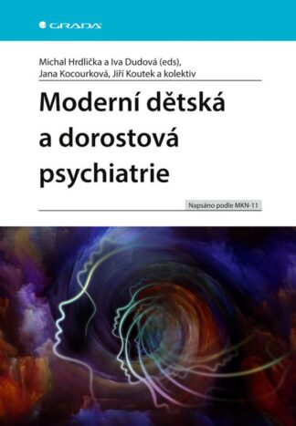 Moderní dětská a dorostová psychiatrie